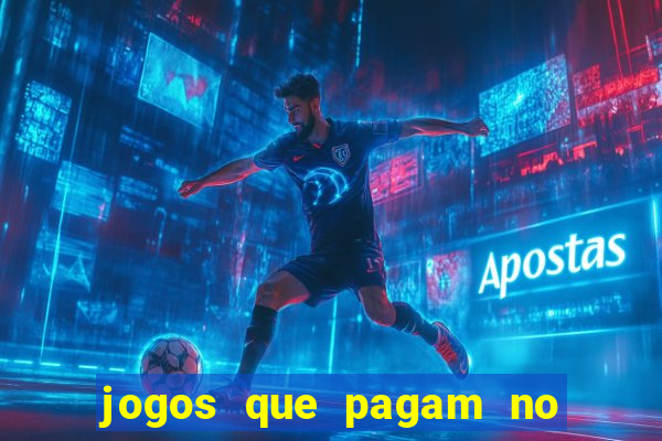 jogos que pagam no cadastro 2024